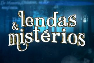 Lendas e Mistérios